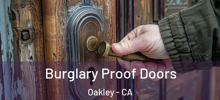  Burglary Proof Doors Oakley - CA