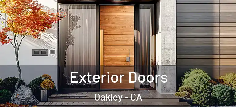  Exterior Doors Oakley - CA