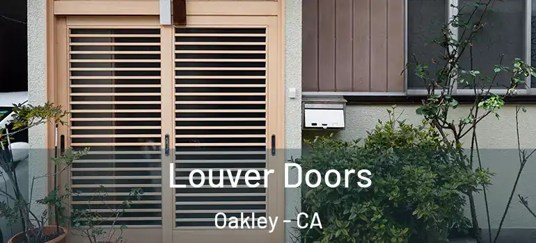  Louver Doors Oakley - CA