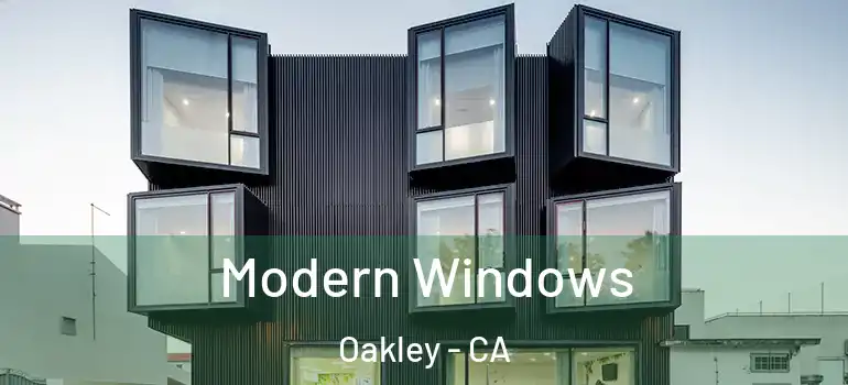  Modern Windows Oakley - CA